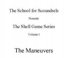 School for Scoundrels  - The Shell Game Series Volume 1 - The Maneuvers