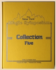 The New York Magic Symposium Collection 5 by Philip T. Goldstein, Stephen Minch
