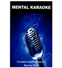 Mental Karaoke by Harvey Raft