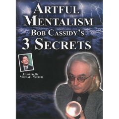 Artful Mentalism: Bob Cassidy's 3 Secrets (Download)