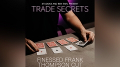 Trade Secrets #3 - Finessed Frank Thompson Cut by Benjamin Earl and Studio 52