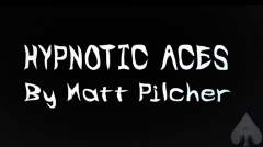 HYPNOTIC ACES by Matt Pilcher eBook (Download)