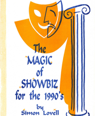 The Magic of Showbiz for the Digital Age -, Marketing, Advertising, Publicity & Promotional Secrets for Entertainers BY Jonathan Royale – Mixed Media 