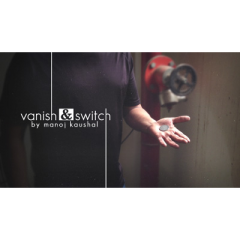 Vanish & Switch by Manoj Kaushal (Download)