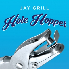 Hole Hopper by Jay Grill