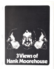 Hank Moorehouse - Three Views of Hank Moorehouse, Inscribed and Signed