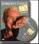 Dobson's Choice TV Stuff Volume 1 by Wayne Dobson