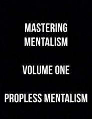 Sam Wooding - Mastering Mentalism Propless (Vol 1) By Sam Wooding