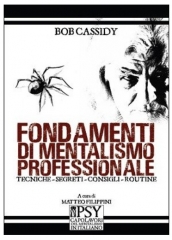 Fondamenti Di Mentalismo Professionale By Bob Cassidy