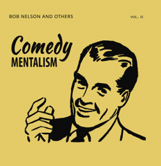 Nelson's Comedy Mentalism II - Bob Nelson and Others