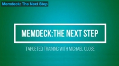 Michael Close - Memdeck - The Next Step By Michael Close