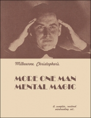 More One Man Mental Magic - Milbourne Christopher