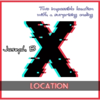 X LOCATION by Joseph B