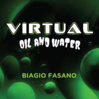 Virtual Oil And Water by Biagio Fasano