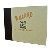 Willard - A Life Under Canvas by David Charvet - Book