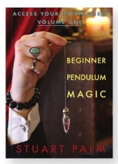 Access Your Psychic Self - Volume One - Beginner Pendulum Magic By Stuart Palm