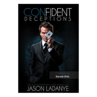 Jason Ladanye - Confident Deceptions (Book Version) By Jason Ladanye