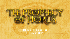 THE PROPHECY OF HORUS (Online Instructions) by Luca Volpe and Renato Cotini