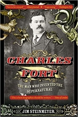 Charles Fort: The Man Who Invented the Supernatural