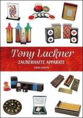 Tony Lackner Zauberhafte Apparate von Georg Walter