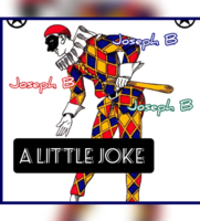 A Little Joke by Joseph B.