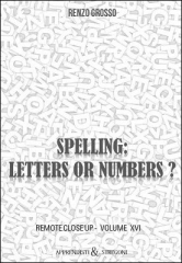 Spelling: Letters or Numbers? by Renzo Grosso