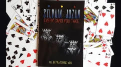 Every Card You Take by Sylvain Juzan