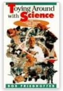 Robert Friedhoffer - Toying Around with Science By Robert Friedhoffer