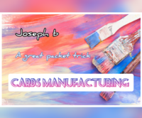 CARDS MANUFACTURING by Joseph B.