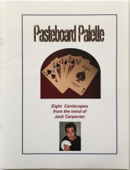Pasteboard Palette Eight Cardscapes form the mind of Jack Carpenter