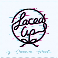 Laced Up by Donnovan Mount