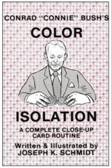 Conrad "Connie" Bush's Color Isolation by Joseph K. Schmidt