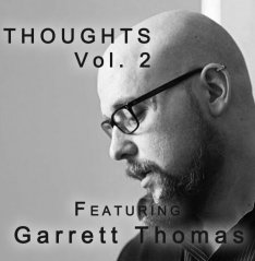 Thoughts Vol. 2: Featuring Garrett Thomas