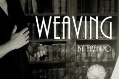 weaving by TAKAHIRO