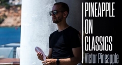 Victor Pineapple – Pineapple on Classics By Victor Pineapple