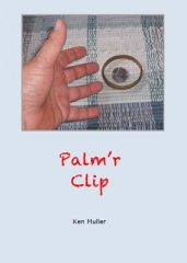 Palm'r Clip: Magic More Series by Ken Muller