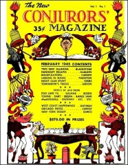 The New Conjurors' Magazine: Volume 1 (Feb 1945 - Jan 1946) by Julien J. Proskauer & Walter Gibson