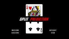 Split Prediction (online instructions) by Massimo Cascione & Anthony Stan