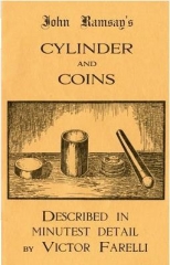 John Ramsay's Cylinder and Coins by John Ramsay & Victor Farelli