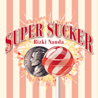 Super Sucker by Rizki Nanda (Download only)