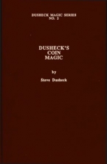 Dusheck’s (#2) Coin Magic by Steve Dusheck