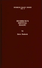 Dusheck’s (#4) Mental Magic by Steve Dusheck