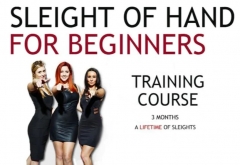 Sleight of Hand for Beginners – Training Course