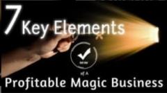 The 7 Key Elements of a Profitable Magic Business Conjuring Community