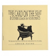 The Card on the Seat & Other Loads in Your Pants by Chuck Fayne