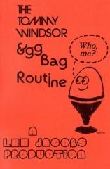 Tommy Windsor Egg Bag Routine by Lee Jacobs Productions