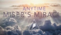 Anytime Miser’s Miracle by Conjuror Community