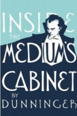 Joseph Dunninger - Inside Medium's Cabinet - 1935