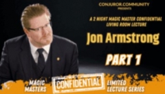 Magic Masters Confidential: Jon Armstrong Part 1