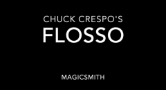 Flosso (Online Instructions) by Chuck Crespo and Magic Smith